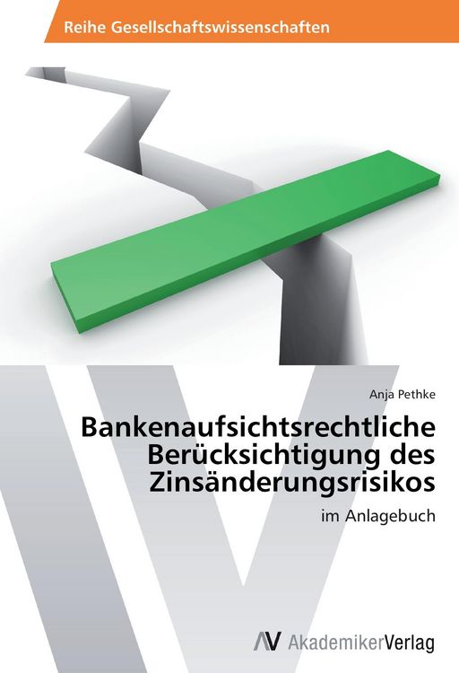 Produktbild: Bankenaufsichtsrechtliche Ber&uuml;cksichtigung des Zins&auml;nderungsrisikos