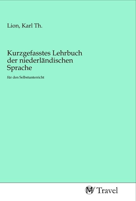 Produktbild: Kurzgefasstes Lehrbuch der niederl&auml;ndischen Sprache