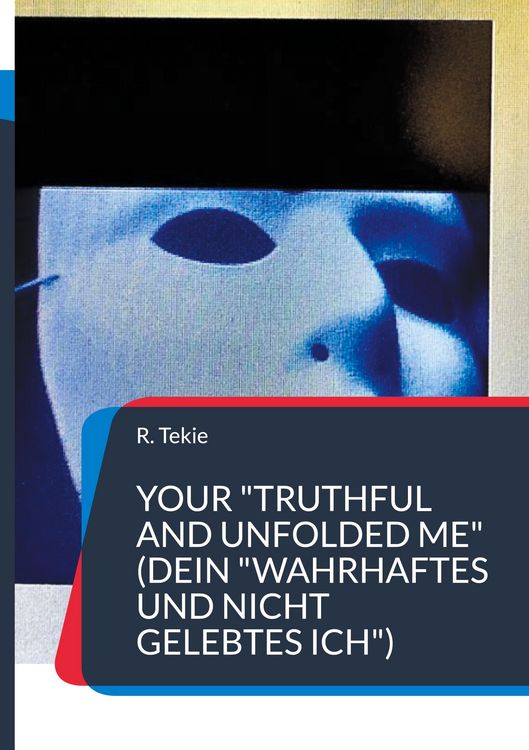 Produktbild: Your "Truthful and Unfolded Me" (Dein "wahrhaftes und nicht gelebtes Ich")