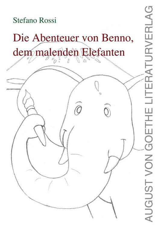 Produktbild: Die Geschichte von Benno, dem malenden Elefanten