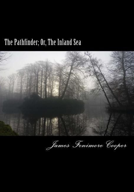 Produktbild: The Pathfinder; Or, The Inland Sea