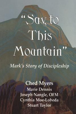 Produktbild: Say to This Mountain Mark's Story of Discipleship