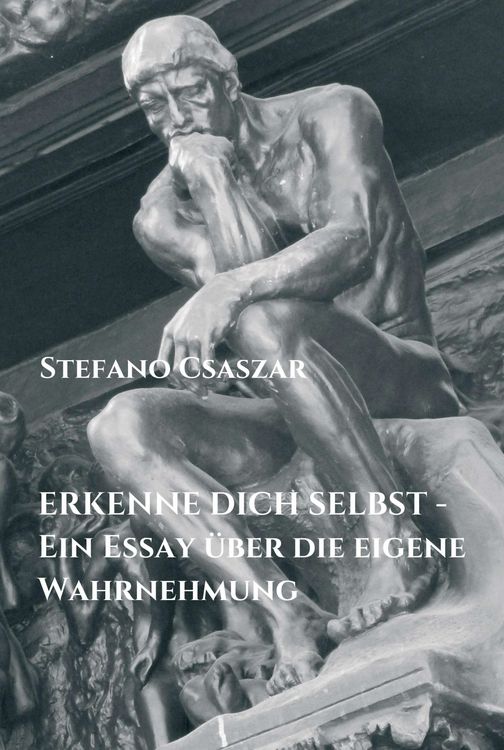 Produktbild: ERKENNE DICH SELBST - Ein Essay &uuml;ber die eigene Wahrnehmung
