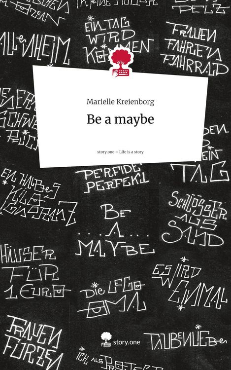 Produktbild: Be a maybe. Life is a Story - story.one