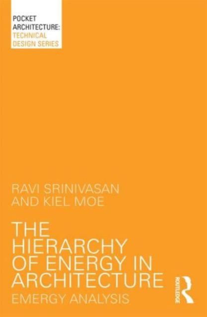 Produktbild: Srinivasan, R: The Hierarchy of Energy in Architecture