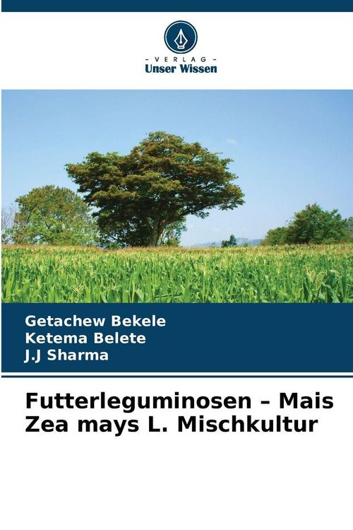 Produktbild: Futterleguminosen - Mais Zea mays L. Mischkultur