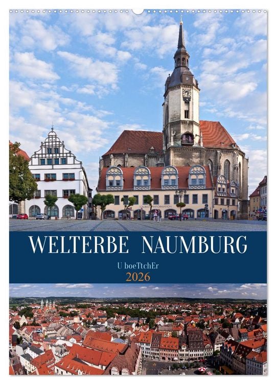 Produktbild: Welterbe Naumburg (Wandkalender 2026 DIN A2 hoch), CALVENDO Monatskalender