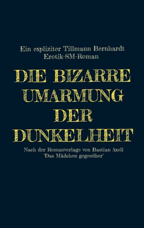 Produktbild: Die bizarre Umarmung der Dunkelheit