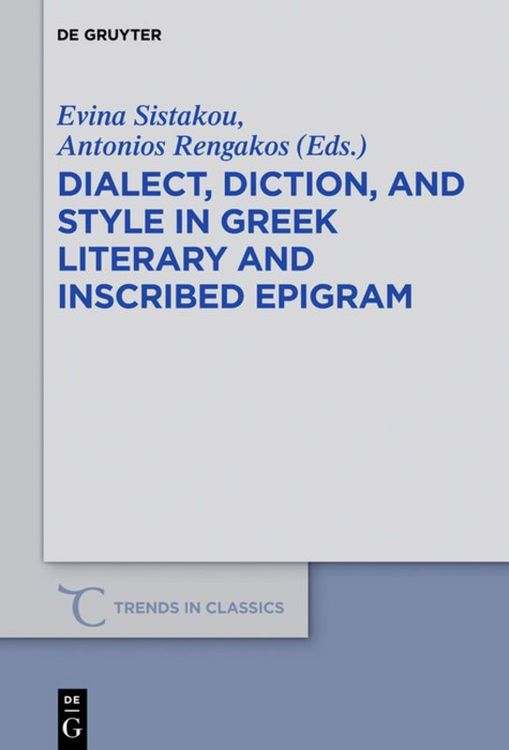 Produktbild: Dialect, Diction, and Style in Greek Literary and Inscribed Epigram