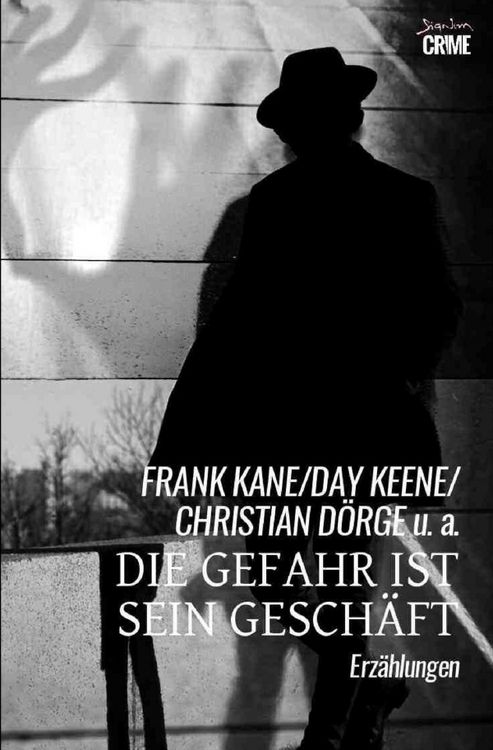 Produktbild: Die Gefahr ist sein Gesch&auml;ft