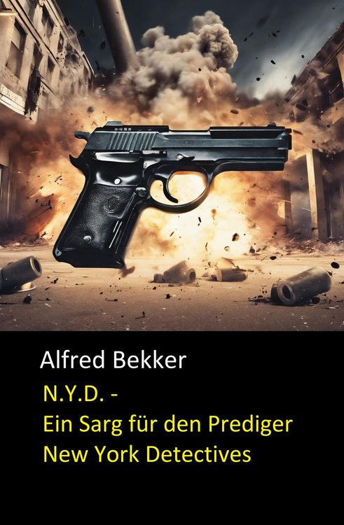 Henry Rohmer - N.Y.D. - Ein Sarg für den Prediger (New York Detectives)