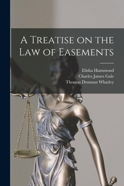 Produktbild: A Treatise on the Law of Easements