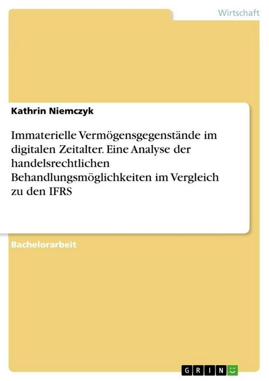 Produktbild: Immaterielle Verm&ouml;gensgegenst&auml;nde im digitalen Zeitalter. Eine Analyse der handelsrechtlichen Behandlungsm&ouml;glichkeiten im Vergleich zu den IFRS