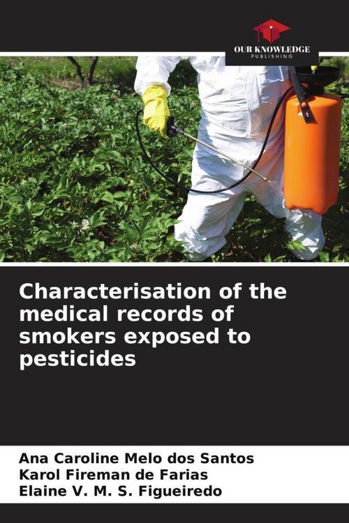 Produktbild: Characterisation of the medical records of smokers exposed to pesticides