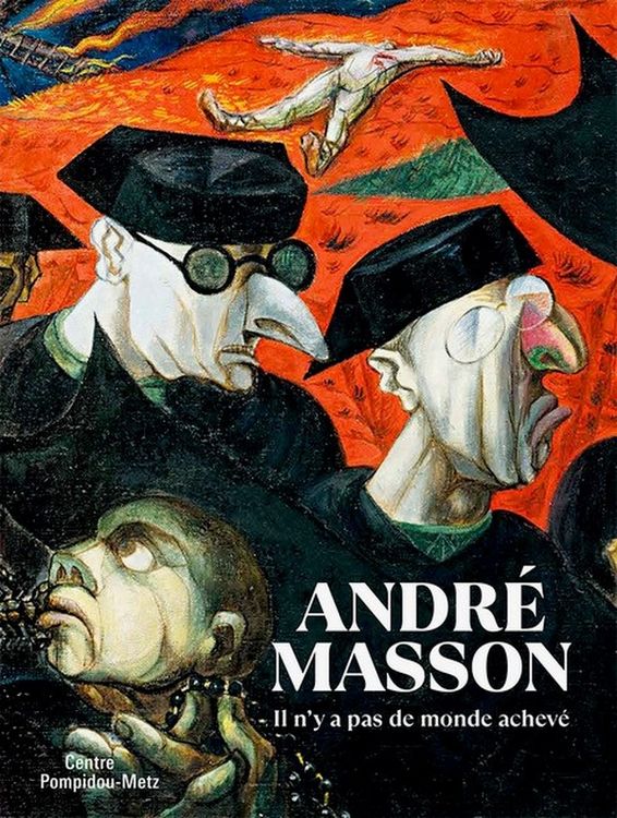 Produktbild: Andr&eacute; Masson : il n'y a pas de monde achev&eacute;