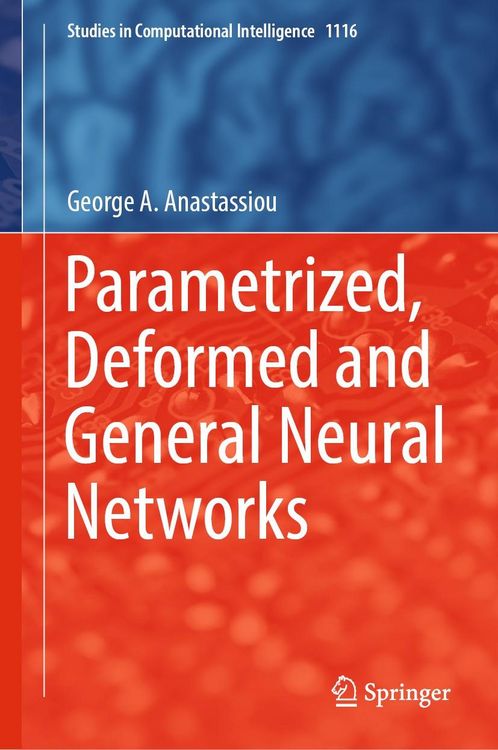 Produktbild: Parametrized, Deformed and General Neural Networks