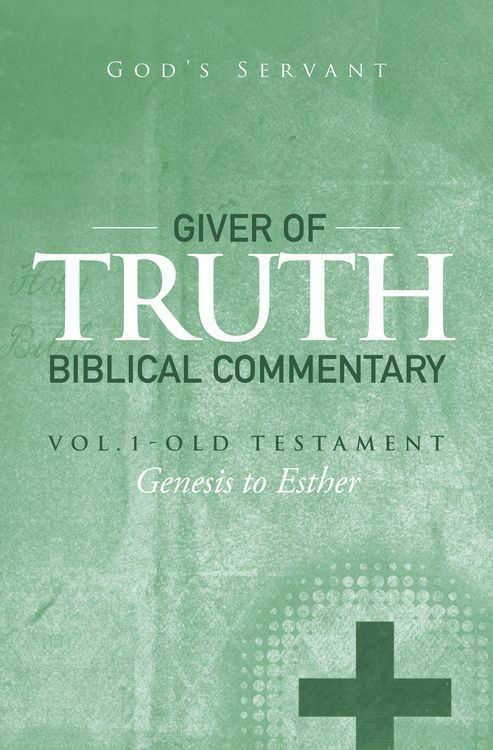 Produktbild: Giver of Truth Biblical Commentary-Vol. 1