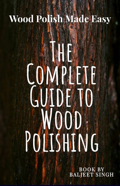 Produktbild: The Complete Guide to wood Polishing : Mastering Tools and Techniques