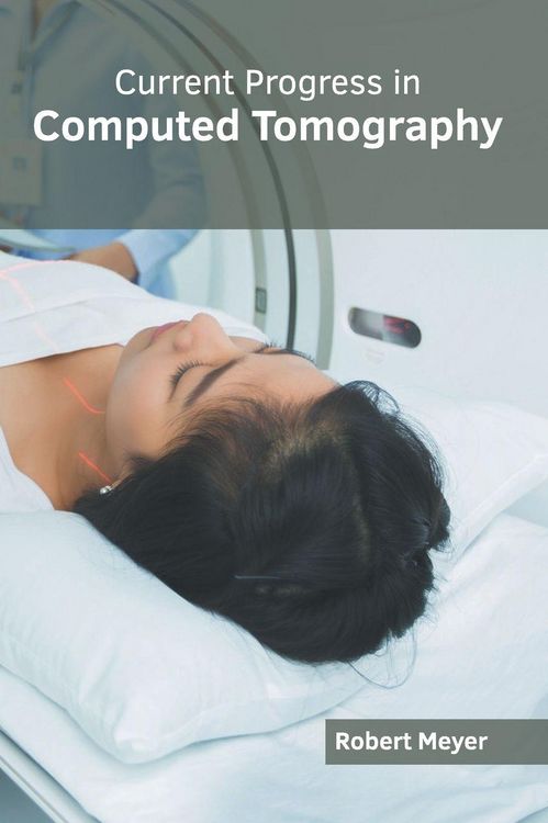 Produktbild: Current Progress in Computed Tomography