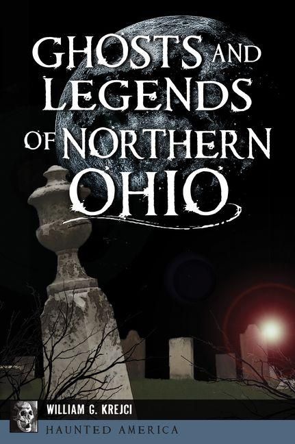 Produktbild: Ghosts and Legends of Northern Ohio