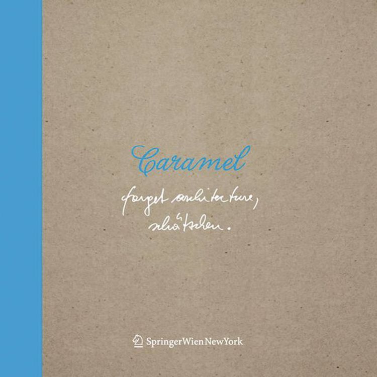 Produktbild: Caramel. Forget Architecture, Sch&auml;tzchen