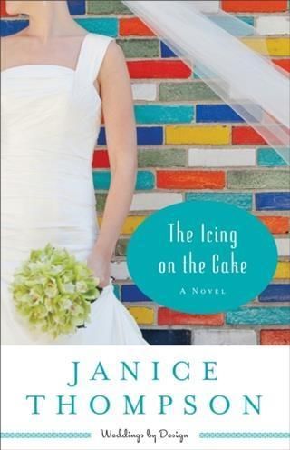 Produktbild: Icing on the Cake (Weddings by Design Book #2)