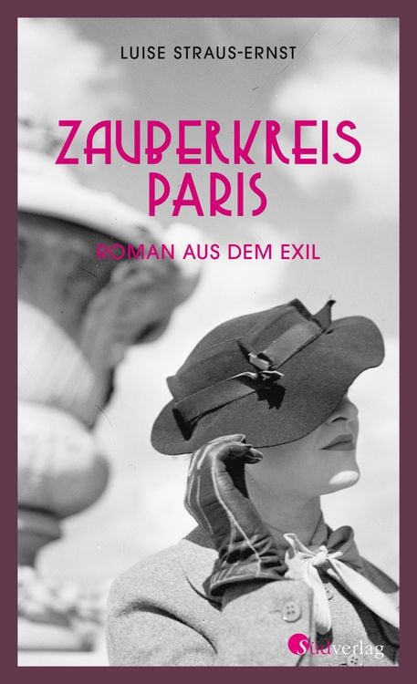 Produktbild: Zauberkreis Paris. Roman aus dem Exil