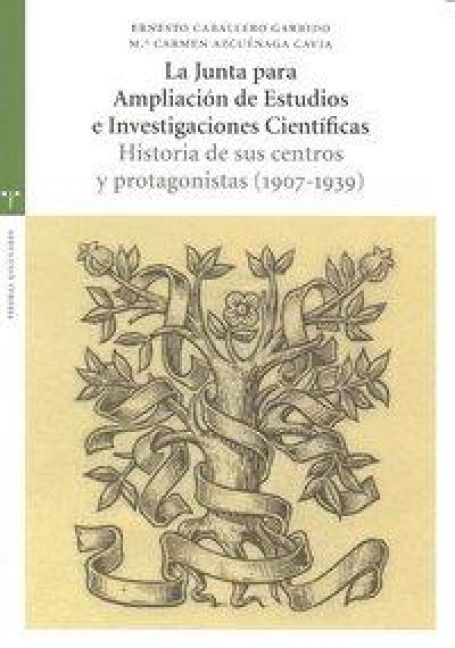 Produktbild: Junta de ampliaci&oacute;n de estudios e investigaciones cient&iacute;ficas : historia de sus centros (1907-1939)