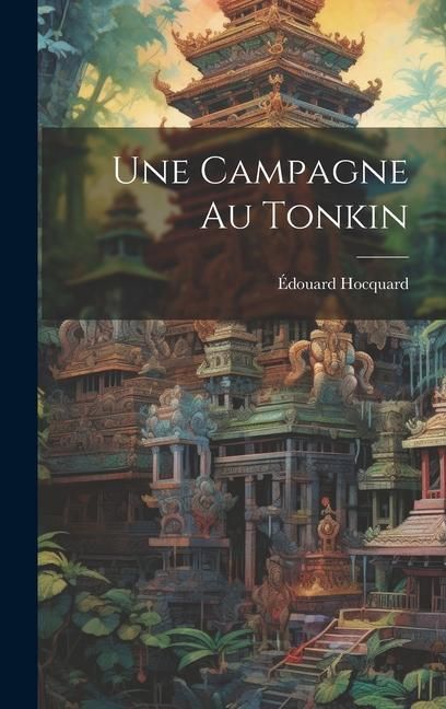 Produktbild: Une Campagne Au Tonkin