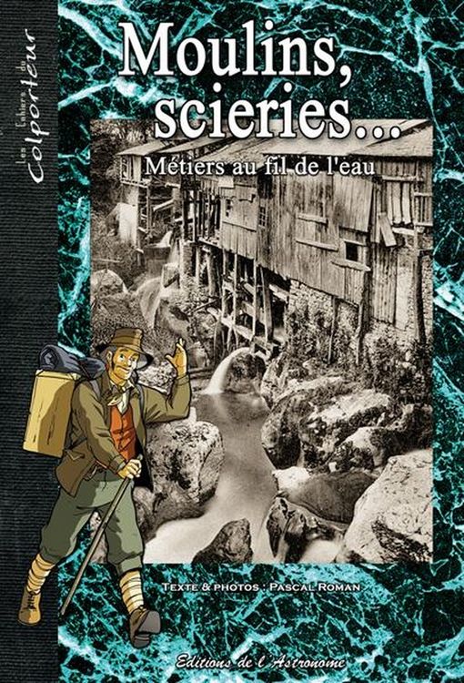 Produktbild: Moulins, Scieries... Metiers au Fil de l'Eau
