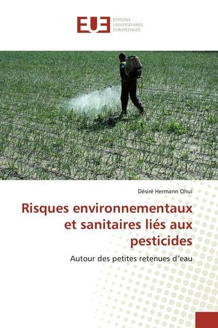 Produktbild: Ohui, D: Risques environnementaux et sanitaires li&eacute;s aux pes