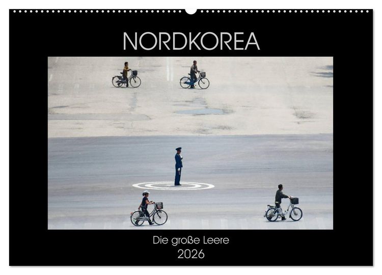 Produktbild: Nordkorea - Die gro&szlig;e Leere (Wandkalender 2026 DIN A2 quer), CALVENDO Monatskalender