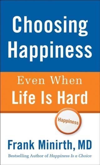 Produktbild: Choosing Happiness Even When Life Is Hard