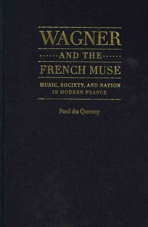 Produktbild: Wagner and the French Muse: Music, Society, and Nation in Modern France