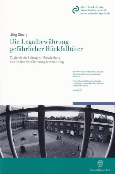 Produktbild: Die Legalbew&auml;hrung gef&auml;hrlicher R&uuml;ckfallt&auml;ter.