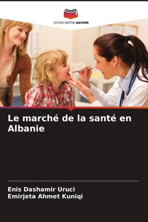 Produktbild: Le march&eacute; de la sant&eacute; en Albanie