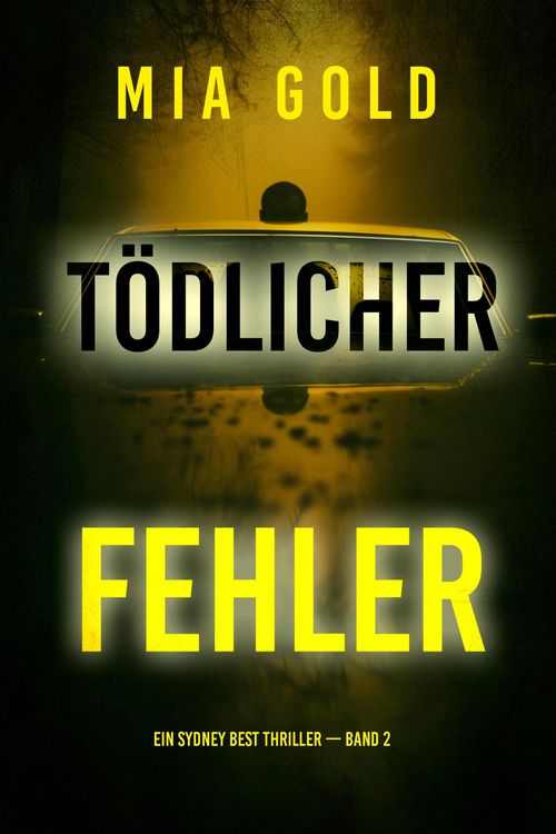Produktbild: T&ouml;dlicher Fehler (Ein Sydney Best Thriller - Band 2)