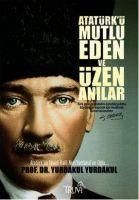 Produktbild: Atat&uuml;rk&uuml; Mutlu Eden ve &Uuml;zen Anilar