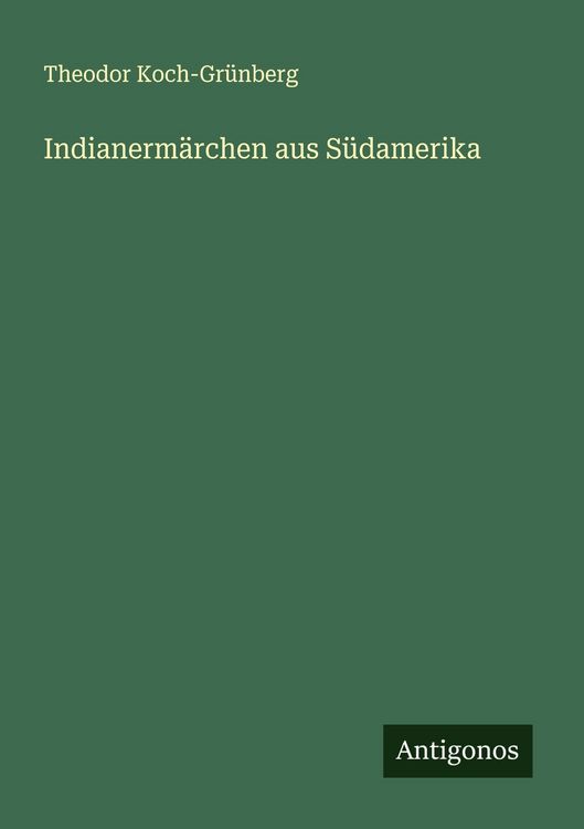 Produktbild: Indianerm&auml;rchen aus S&uuml;damerika