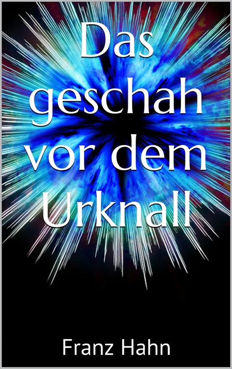 Produktbild: Das geschah vor dem Urknall