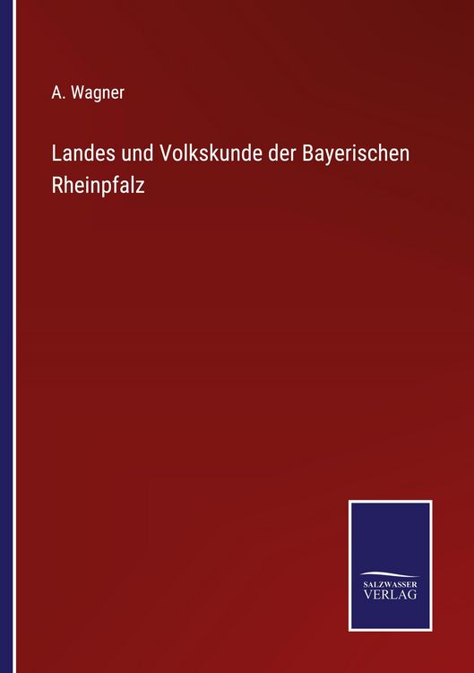 Produktbild: Landes und Volkskunde der Bayerischen Rheinpfalz