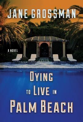 Produktbild: Dying to Live in Palm Beach
