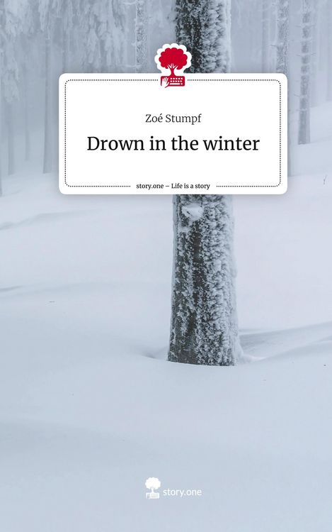 Produktbild: Drown in the winter. Life is a Story - story.one