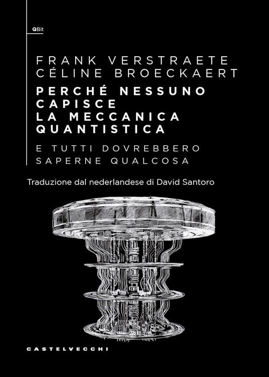 Produktbild: Perch&eacute; nessuno capisce la meccanica quantistica e tutti dovrebbero saperne qualcosa