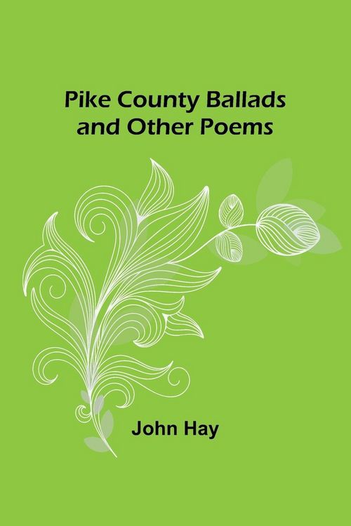 Produktbild: Pike County Ballads and Other Poems