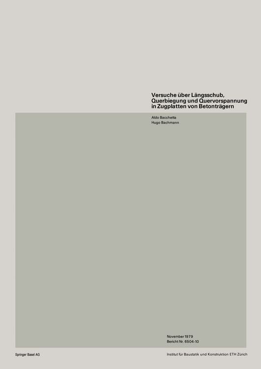 Produktbild: Versuche &uuml;ber L&auml;ngsschub, Querbiegung und Quervorspannung in Zugplatten von Betontr&auml;gern