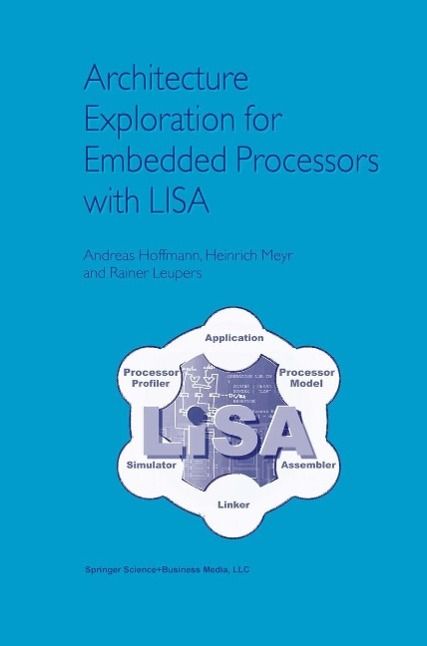 Produktbild: Architecture Exploration for Embedded Processors with LISA
