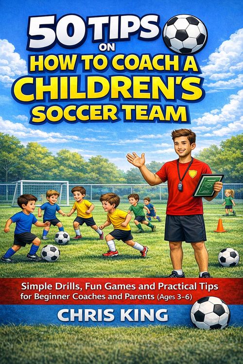 Produktbild: 50 Tips On How To Coach A Children's Soccer Team (Coaching Kids Soccer)