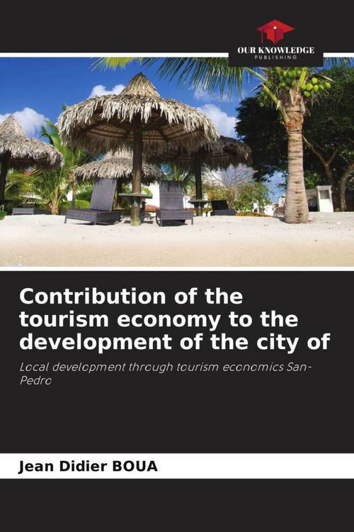 Produktbild: Contribution of the tourism economy to the development of the city of