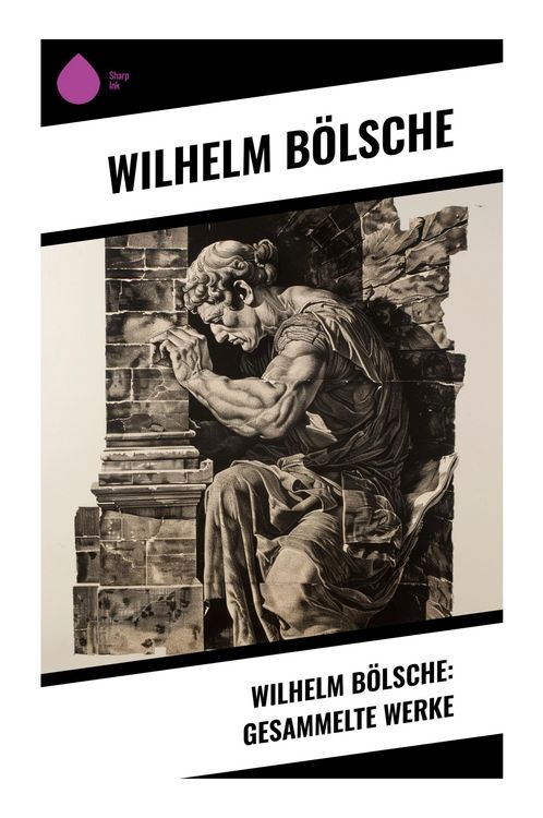 Produktbild: Wilhelm B&ouml;lsche: Gesammelte Werke